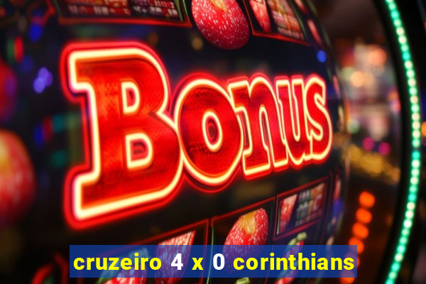 cruzeiro 4 x 0 corinthians